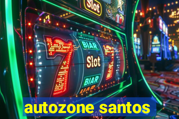 autozone santos